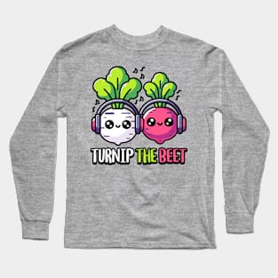 Turnip The Beet! Cute Vegetable Music Pun Cartoon Long Sleeve T-Shirt